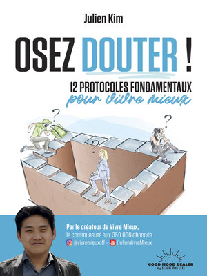 cover image of Osez douter! 12 protocoles fondamentaux pour vivre mieux